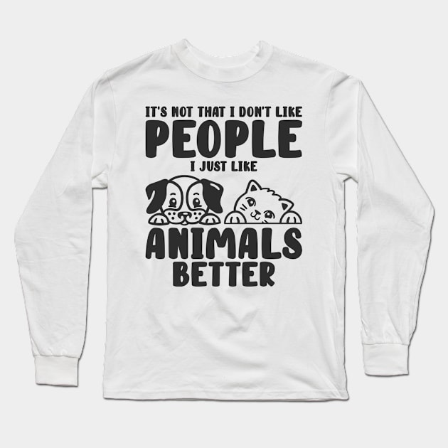 Animal Lover Introvert Pet Cat Dog Lover Social Distancing Long Sleeve T-Shirt by Tom´s TeeStore